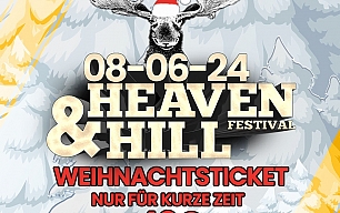 Heaven & Hill Festival - Schnapp dir jetzt das reduzierte Christmas Ticket! 